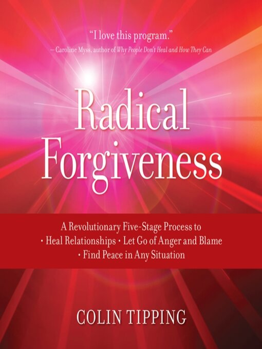 Title details for Radical Forgiveness by Colin Tipping - Wait list